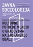 Javna sociologija - „Kulturne potrebe mladih u gradovima na jadranskoj obali“